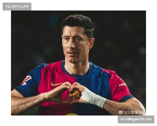 莱万复出提升巴萨锋线实力 经验丰富射手引领进攻线